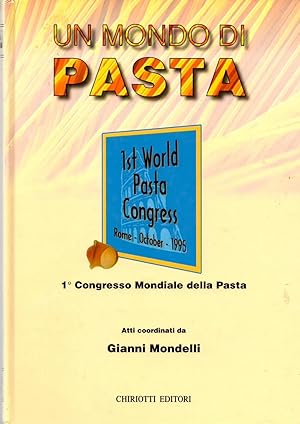 Imagen del vendedor de Un Mondo Di Pasta First World Pasta Congress a la venta por Book Booth