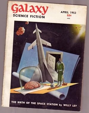 Bild des Verkufers fr Galaxy Science Fiction Vol. 6, No. 1, April 1953 .Unready to Wear, Made in U. S. A., University, The Sentimentalists, Seventh Victim zum Verkauf von Nessa Books