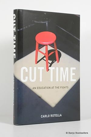 Imagen del vendedor de Cut Time: An Education at the Fights a la venta por Banjo Booksellers, IOBA