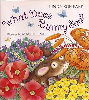 Bild des Verkufers fr What Does Bunny See? A Book of Colors And Flowers zum Verkauf von E. M. Maurice Books, ABAA