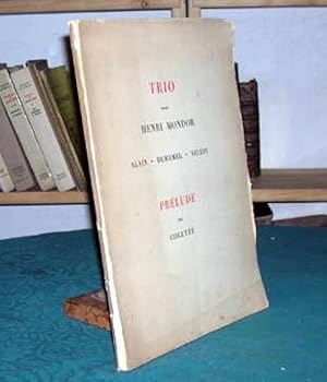 Image du vendeur pour Trio pour Henri Mondor - Alain - Duhamel - Valry - dition originale. mis en vente par Livres et Collections