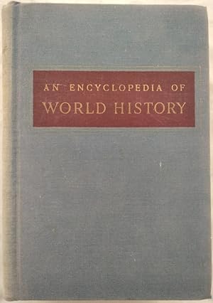 Bild des Verkufers fr An Encyclopedia of World History. ancient, medieval and modern. chronologically arranged. zum Verkauf von KULTur-Antiquariat