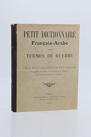 Petit dictionnaire français-arabe des termes de guerre