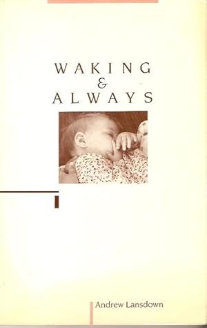 Seller image for Waking & Always for sale by City Basement Books