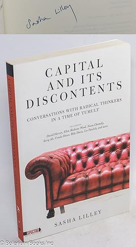 Seller image for Capital and Its Discontents: Conversations with Radical Thinkers in a Time of Tumult for sale by Bolerium Books Inc.