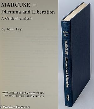 Seller image for Marcuse - Dilemma and Liberation; A Critical Analysis for sale by Bolerium Books Inc.