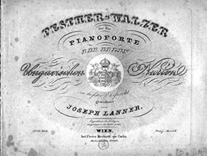 [Op. 93] Pesther-Walzer für das Pianoforte. Der edlen Ungarischen Nation in tiefster Ehrfurcht ge...