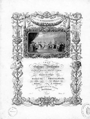 Sept galops brillants composés pour les bals de l`opéra. No. 1. Galop composé par le Prince de la...