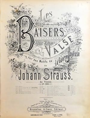 [Op. 400] Les baisers (Kuss Walzer). Valse sur des motifs de La guerre joyeuse. Op. 400 à 2 mains