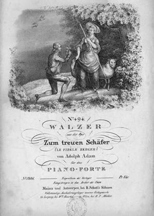 No. 494. Walzer aus der Oper Zum treuen Schäfer {Le fidèle Berger} von Adolph Adam für das Piano-...