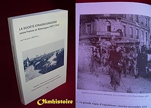 La société strasbourgeoise entre France et Allemagne (1871-1924 ) - La Societe Strasbourgeoise à ...