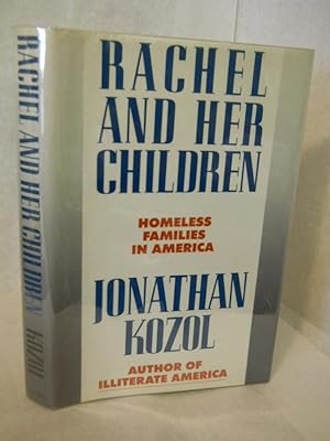 Imagen del vendedor de Rachel and Her Children: Homeless Families in America a la venta por Gil's Book Loft