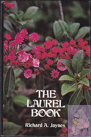 The Laurel Book: Rediscovery of the North American Laurels