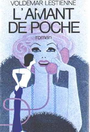 Seller image for L'amant de poche for sale by librairie philippe arnaiz