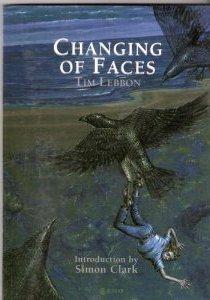 Seller image for CHANGING OF FACES - signed limited edition for sale by Fantastic Literature Limited