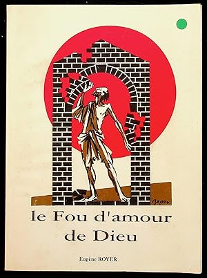 Imagen del vendedor de Le Fou d'amour de Dieu a la venta por LibrairieLaLettre2