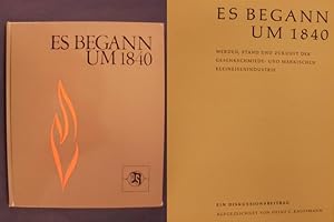 Es begann um 1840 - Werden, Stand und Zukunft der Gesenkschmiede- und Märkischen Kleineisenindustrie