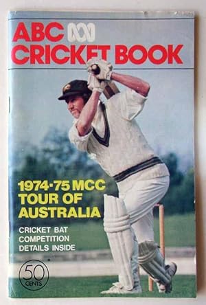 Imagen del vendedor de ABC cricket book: MCC Tour of Australia 1974 - 75. a la venta por Lost and Found Books
