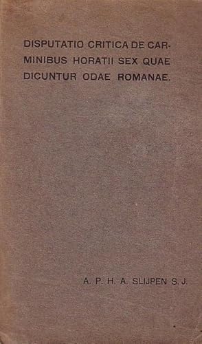 Bild des Verkufers fr Disputatio critica de carminibus horatii sex quae dicuntur odae romanae. - Inaugural.Dissertaion a.d. Universitt Amsterdam 1912. zum Verkauf von Antiquariat Carl Wegner