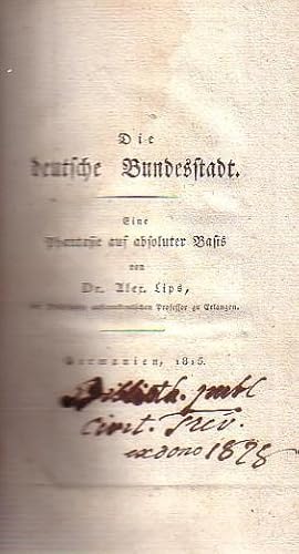 Seller image for Die deutsche Bundesstadt. Eine Phantasie auf absoluter Basis. for sale by Antiquariat Carl Wegner