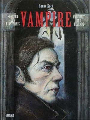 Imagen del vendedor de Vampire : Frsten der Finsternis - Wahrheit und Legende. a la venta por Antiquariat Carl Wegner