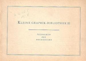 Image du vendeur pour Techniken des Hochdrucks. Fotos von Ute Krause. Herausgegeben von der Pirckheimer-Gesellschaft im Kulturbund der DDR zur Ausstellung vom 9. November bis 31. Dezember 1979 im Club der Kulturschaffenden Berlin. (= Kleine Graphik-Bibliothek III). mis en vente par Antiquariat Carl Wegner