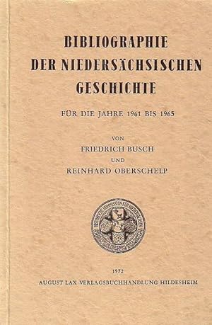 Bild des Verkufers fr Bibliographie der niederschsischen Geschichte fr die Jahre 1961 - 1965. zum Verkauf von Antiquariat Carl Wegner