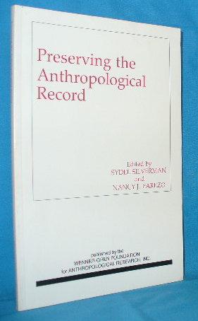 Seller image for Preserving the Anthropological Record for sale by Alhambra Books