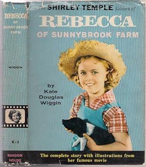 Seller image for Rebecca of Sunnybrook Farm (Shirley Temple Edition in dust jacket) for sale by Old Book Shop of Bordentown (ABAA, ILAB)