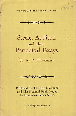 Seller image for Steele, Addison and their Periodical Essays (Writers and Their Work Series, No. 109) for sale by Dorley House Books, Inc.