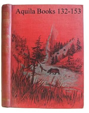 Bear-Hunting in the White Mountains or Alaska and British Columbia Revisited; With Illustrations ...