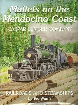 Image du vendeur pour Mallets on the Mendocino Coast - Caspar Lumber Co. mis en vente par Culpepper Books