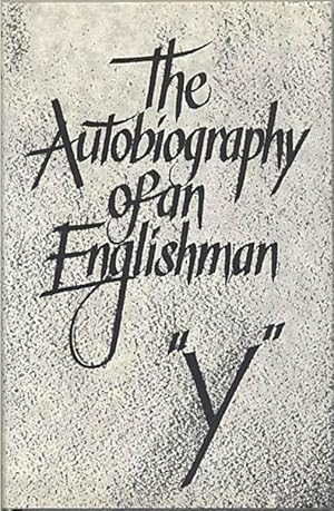 Imagen del vendedor de The Autobiography of an Englishman, by "Y" [pseudonym for Carl Yaeger] a la venta por Gadzooks! Books!