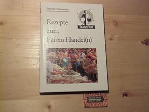 Rezepte zum fairen Handel(n). Hrsg.: TransFair, Verein zur Förderung des Fairen Handels e.V.