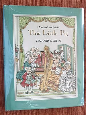 Immagine del venditore per This Little Pig, A Mother Goose Favorite. venduto da The Bookstall