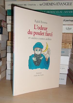 Bild des Verkufers fr L'ODEUR DU POULET FARCI Et Autres Contes Arabes zum Verkauf von Planet's books