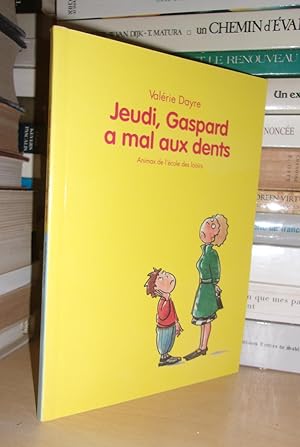 Bild des Verkufers fr JEUDI, GASPARD A MAL AUX DENTS zum Verkauf von Planet's books