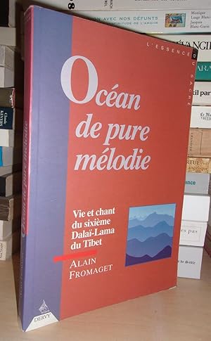 Image du vendeur pour OCEAN DE PURE MELODIE : Vie et Chant Du Sixime Dala-Lama Du Tibet mis en vente par Planet's books