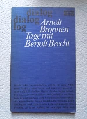 Tage mit Bertolt Brecht - Geschichte einer unvollendeten Freundschaft.