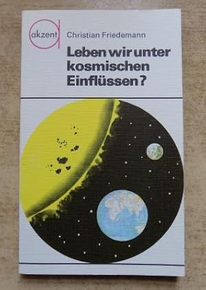 Bild des Verkufers fr Leben wir unter kosmischen Einflssen? zum Verkauf von Antiquariat BcherParadies