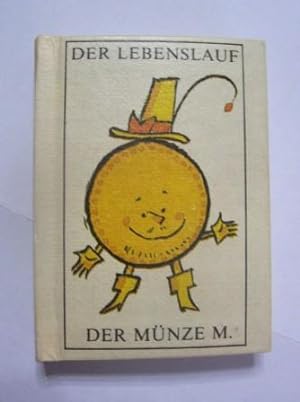 Image du vendeur pour Der Lebenslauf der Mnze M. mis en vente par Antiquariat BcherParadies