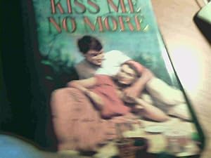 Seller image for Kiss Me No More for sale by Redruth Book Shop