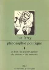 Le droit: La nouvelle querelle des anciens et des modernes (Recherches politiques)