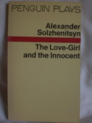 The Love-Girl and the Innocent : A Play