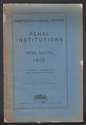 Thirteenth Annual Report on Penal Institutions of Nova Scotia