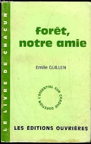 Image du vendeur pour FORET, NOTRE AMIE mis en vente par Le-Livre
