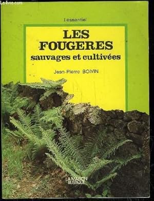 Image du vendeur pour LES FOUGERES SAUVAGES ET CULTIVEES mis en vente par Le-Livre