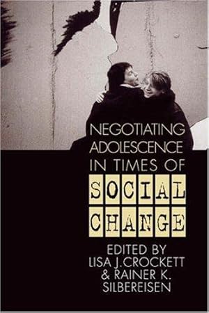 Immagine del venditore per Negotiating Adolescence in Times of Social Change. venduto da J. HOOD, BOOKSELLERS,    ABAA/ILAB