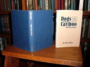 Immagine del venditore per Dogs of the Cariboo and Other Stories venduto da Old Scrolls Book Shop