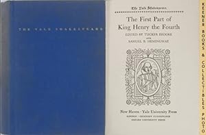 Seller image for The First Part Of King Henry The Fourth: Henry IV, Part 1 : The Yale Shakespeare: The Yale Shakespeare Series for sale by Keener Books (Member IOBA)